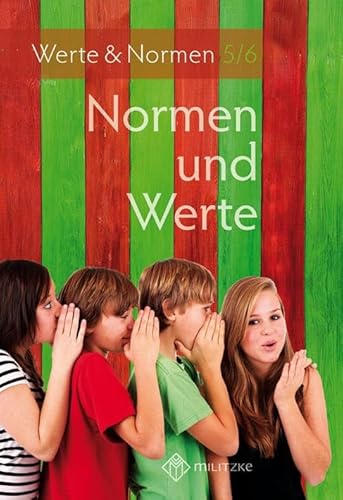 Normen und Werte: Lehrbuch, Werte und Normen, Klassen 5/6, Niedersachsen (Normen und Werte Klassen 5-10: Landesausgabe Niedersachsen)