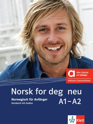 Norsk for deg neu A1-A2 - Hybride Ausgabe allango: Norwegisch für Anfänger. Kursbuch mit Audios inklusive Lizenzschlüssel allango (24 Monate) (Norsk for deg neu: Norwegisch für Anfänger) von Klett Sprachen GmbH
