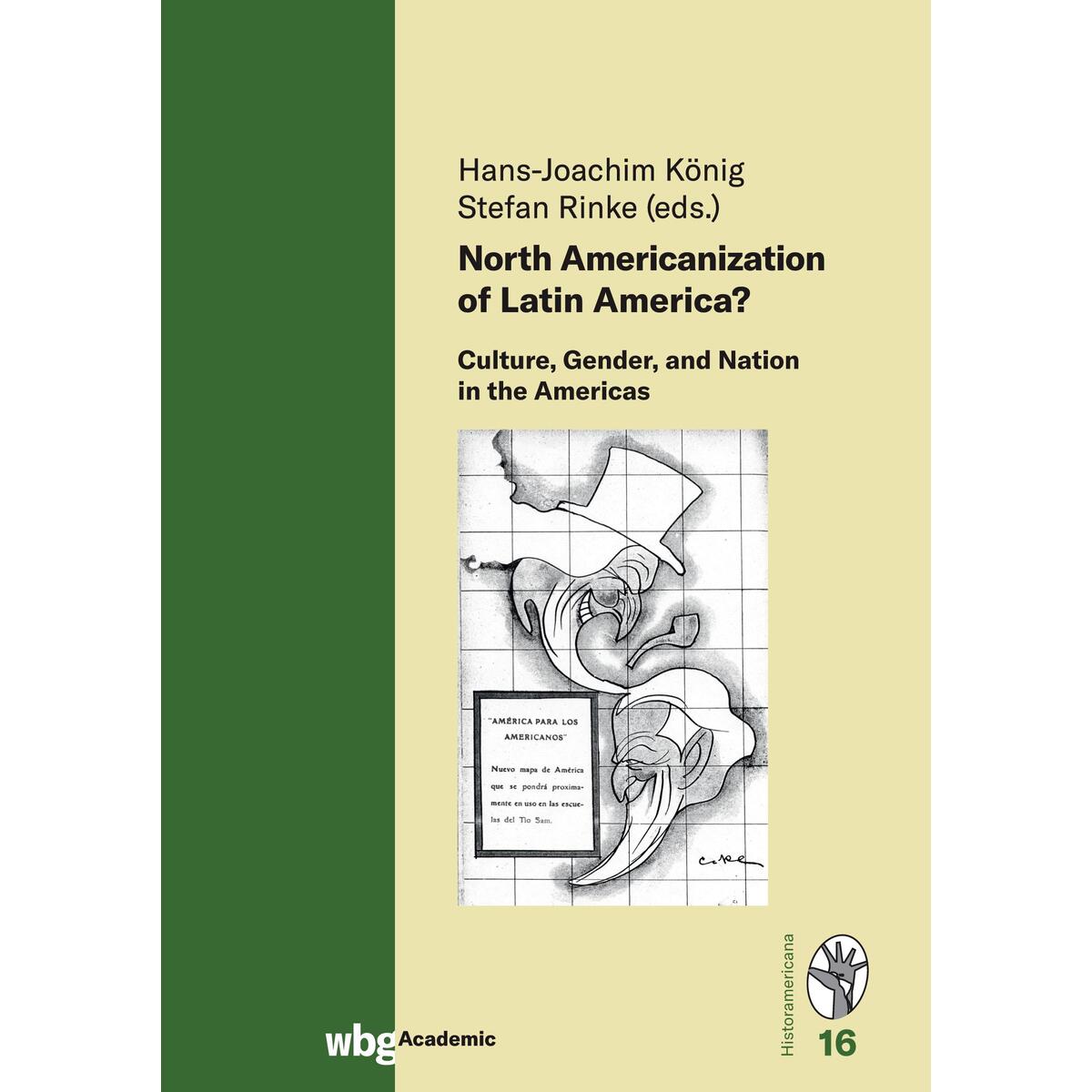 North Americanization of Latin America? North Americanization of Latin America? von wbg academic