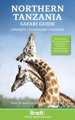 Northern Tanzania: Serengeti, Kilimanjaro, Zanzibar von Bradt Travel Guides