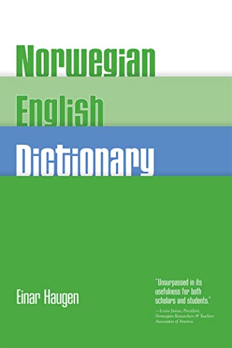 Norwegian-English Dictionary: A Pronouncing and Translating Dictionary of Modern Norwegian (Bokmal and Nynorsk) with a Historical and Grammatical In von University of Wisconsin Press