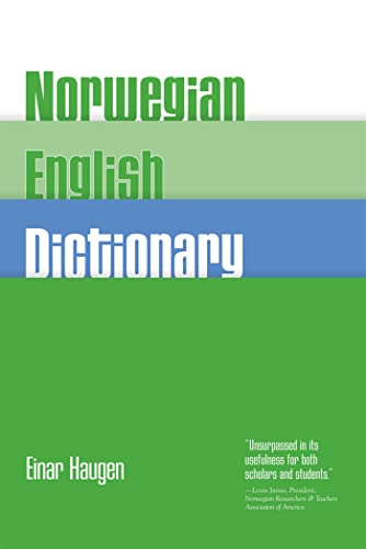 Norwegian-English Dictionary: A Pronouncing and Translating Dictionary of Modern Norwegian (Bokmål and Nynorsk) with a Historical and Grammatical Introduction von University of Wisconsin Press