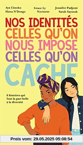 Nos identités, celles qu'on nous impose celles qu'on cache