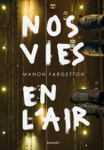Nos vies en l'air von Rageot