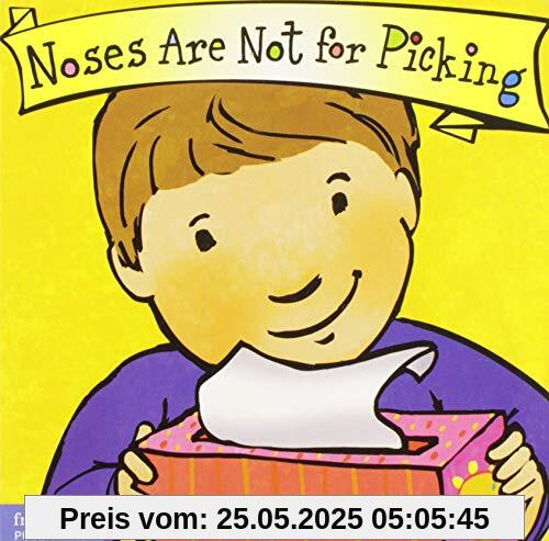 Noses are Not for Picking (Best Behavior)