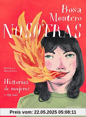 Nosotras. Historias de mujeres y algo más / Us: Stories of Women and More