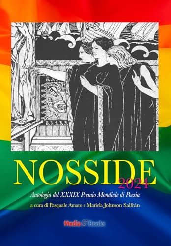 Nosside 2024. Antologia del 39° Premio Mondiale di Poesia Nosside. Ediz. multilingue (Poesia nel Mondo) von Mediabooks