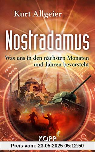 Nostradamus - Was uns in den nächsten Monaten und Jahren bevorsteht