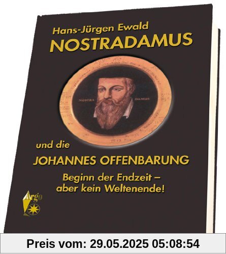 Nostradamus: und die Johannes Offenbarung. Komplettwerk bestehend aus 3 Bänden Nostradamus: und die Johannes Offenbarung. Komplettwerk bestehend aus 3 Bänden