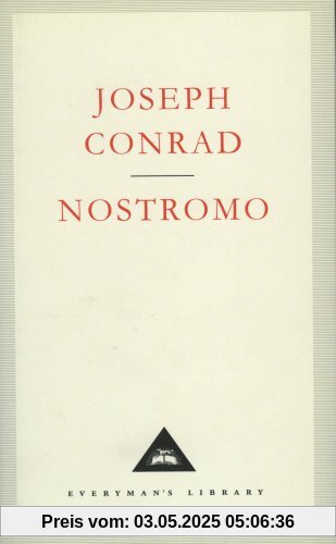 Nostromo: A Tale of the Seaboard (Everyman's Library Classics)