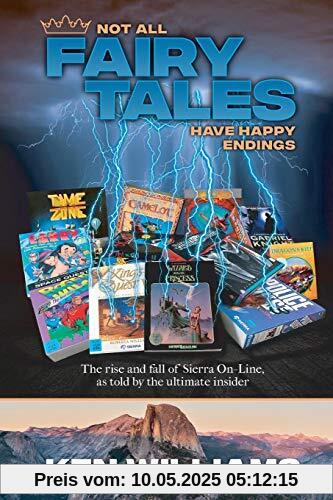 Not All Fairy Tales Have Happy Endings: The rise and fall of Sierra On-Line