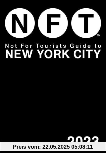 Not For Tourists Guide to New York City 2023