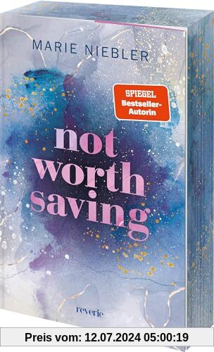 Not Worth Saving: Roman | »Eine unglaublich mitreißende Brother's best friend Romance, die sofort unter die Haut geht.« Ivy Leagh, ... Erstauflage (Brooke & Noah, Band 1)