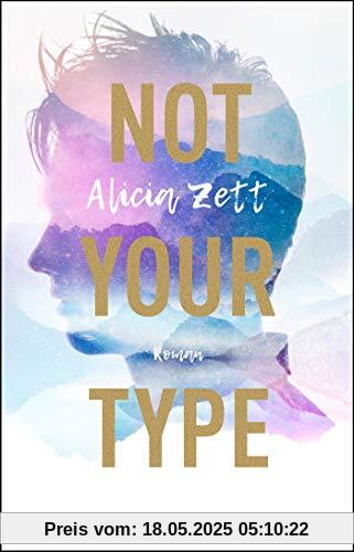 Not Your Type: Roman (Love is Queer, Band 1)