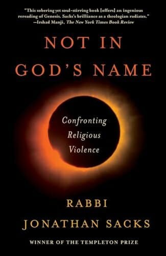 Not in God's Name: Confronting Religious Violence Not in God's Name: Confronting Religious Violence