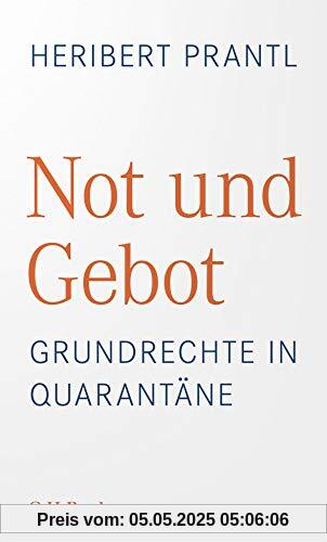 Not und Gebot: Grundrechte in Quarantäne