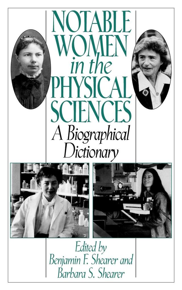 Notable Women in the Physical Sciences von Greenwood Press