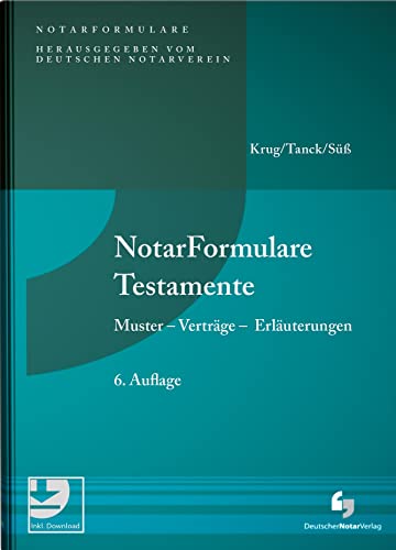 NotarFormulare Testamente: Muster - Verträge - Erläuterungen, Buch mit Musterdownload