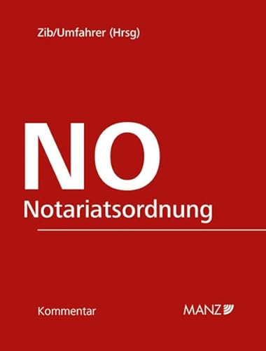 Notariatsordnung: in 2 Mappen inkl. 48. Lfg. (Großkommentar) von MANZ Verlag Wien