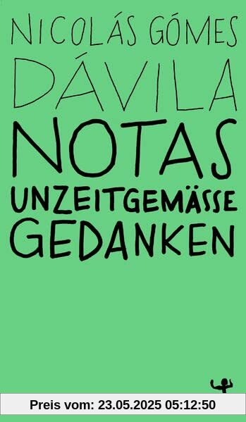 Notas: Unzeitgemäße Gedanken (MSB Paperback)
