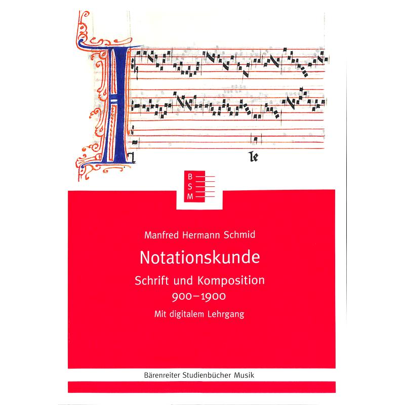 Notationskunde | Schrift und Komposition 900-1900