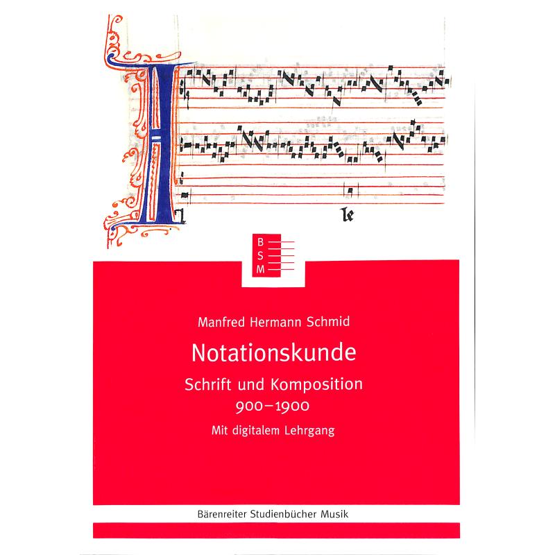 Notationskunde | Schrift und Komposition 900-1900 Notationskunde | Schrift und Komposition 900-1900