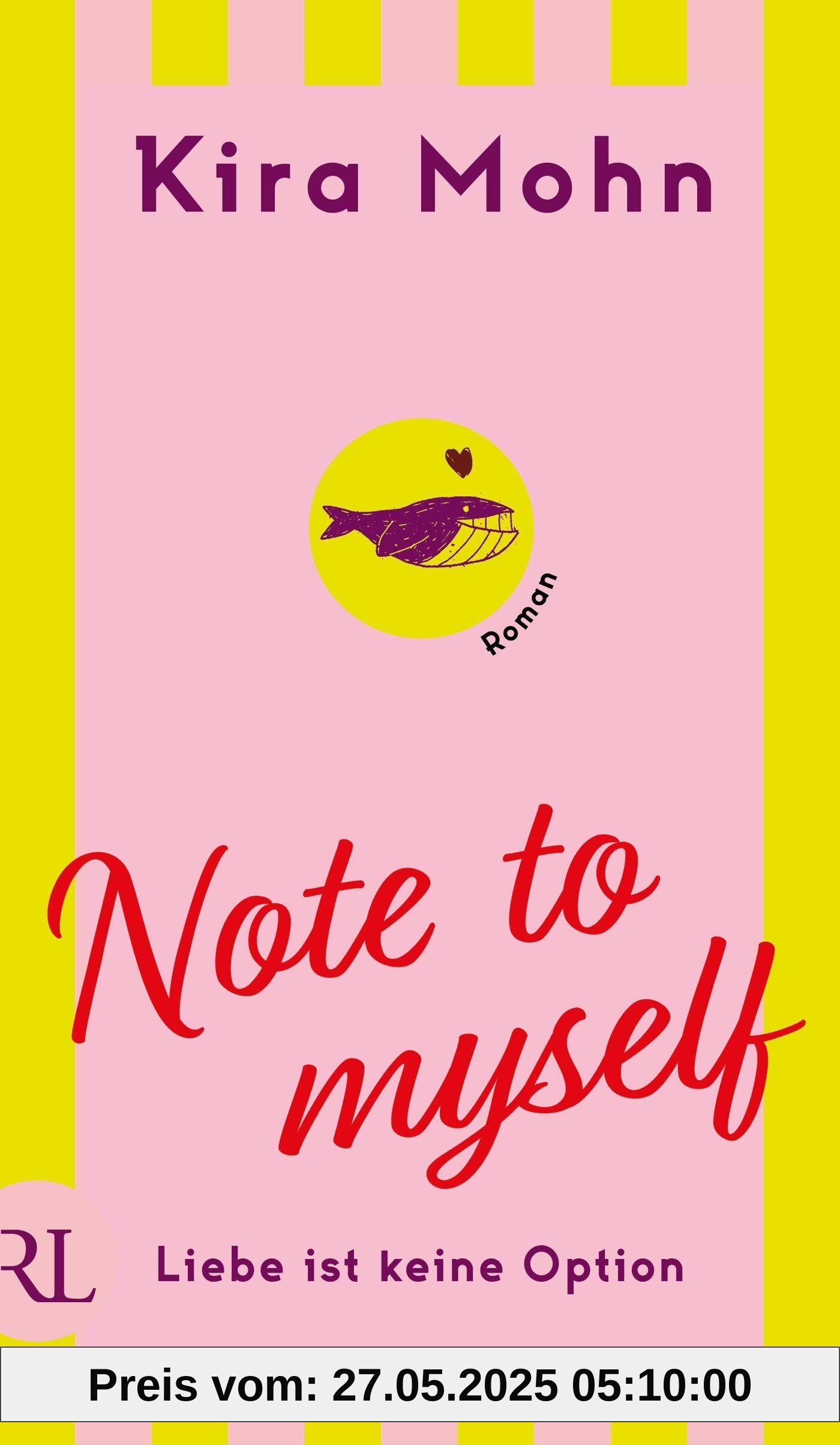 Note to myself: Liebe ist keine Option: Roman