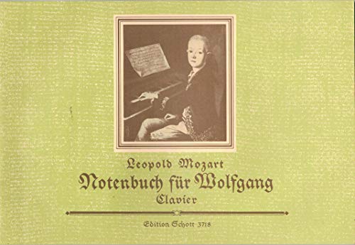 Notenbuch für Wolfgang: Eine Auswahl der leichtesten Stücke. Klavier.