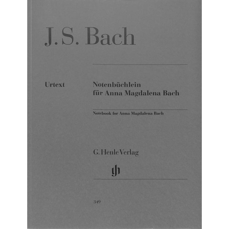 Notenbüchlein für Anna Magdalena Bach 1725 Notenbüchlein für Anna Magdalena Bach 1725