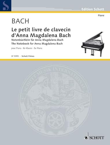 Notenbüchlein für Anna Magdalena Bach: Klavier. (Edition Schott)