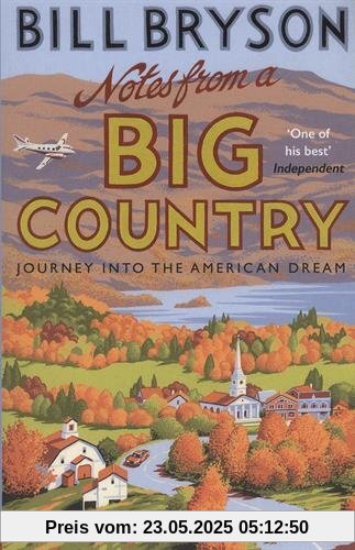 Notes From A Big Country: Journey into the American Dream (Bryson, Band 7)