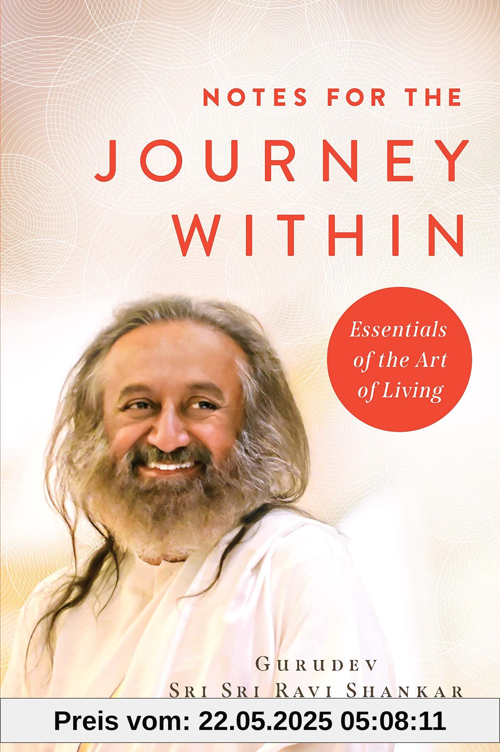 Notes for the Journey Within: Essentials of the Art of Living