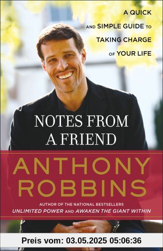 Notes from a Friend: A Quick and Simple Guide to Taking Control of Your Life Notes from a Friend: A Quick and Simple Guide to Taking Control of Your Life