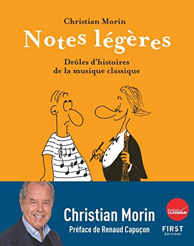 Notes légères - Drôles d'histoires de la musique classique von First