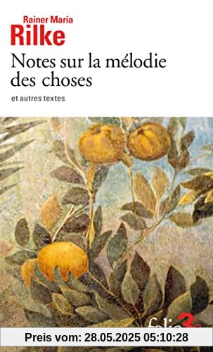 Notes sur la mélodie des choses et autres textes