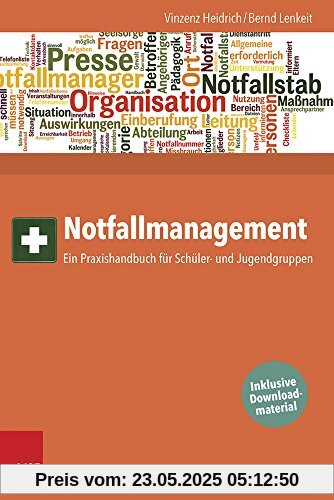 Notfallmanagement: Ein Praxishandbuch für Schüler- und Jugendgruppen