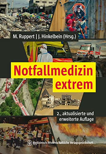 Notfallmedizin extrem: 2., aktualisierte und erweiterte Auflage Notfallmedizin extrem: 2., aktualisierte und erweiterte Auflage von MWV Medizinisch Wiss. Ver