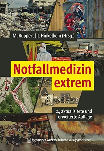 Notfallmedizin extrem: 2., aktualisierte und erweiterte Auflage