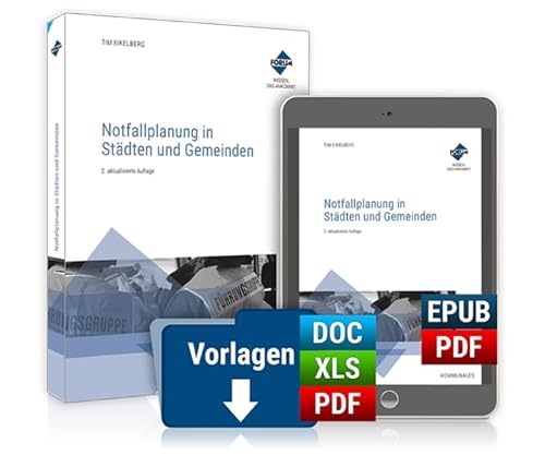 Notfallplanung in Städten und Gemeinden: Premium-Ausgabe: Buch und E-Book (PDF+EPUB) + digitale Arbeitshilfen von Forum Verlag Herkert