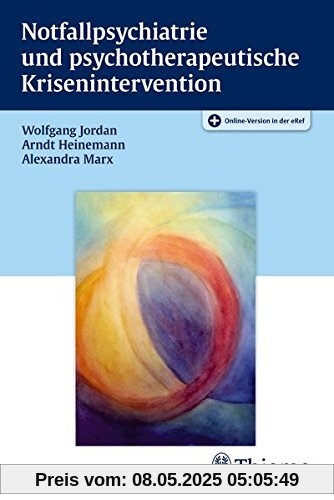 Notfallpsychiatrie und psychotherapeutische Krisenintervention