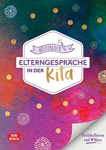 Notizblock Elterngespräche in der Kita: Protokollieren mit Herz: Kita-Helfer für Erzieher: Vorlage für Entwicklungsgespräche in Krippe, Kita und Hort. Praktischer Abreißblock mit 50 Blatt in DIN A4 Notizblock Elterngespräche in der Kita: Protokollieren mit Herz: Kita-Helfer für Erzieher: Vorlage für Entwicklungsgespräche in Krippe, Kita und Hort. Praktischer Abreißblock mit 50 Blatt in DIN A4 von Don Bosco Medien