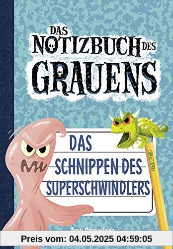 Notizbuch des Grauens 10: Das Schnippen des Superschwindlers