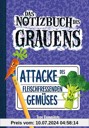 Notizbuch des Grauens 4: Attacke des fleischfressenden Gemüses - Kinderbücher ab 8