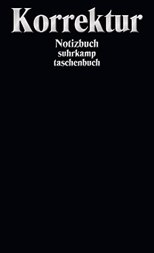Notizbuch: Korrektur (suhrkamp taschenbuch) von Suhrkamp Verlag AG