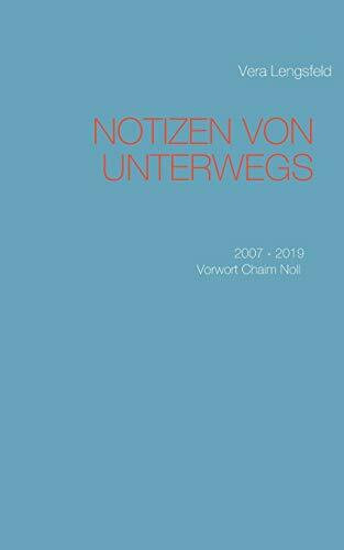 Notizen von unterwegs: 2007 - 2019
