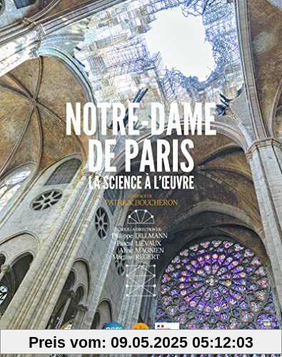 Notre-Dame de Paris, la science à l'oeuvre Notre-Dame de Paris, la science à l'oeuvre