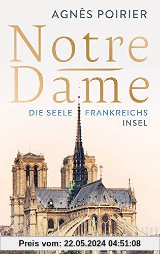 Notre-Dame: Die Seele Frankreichs