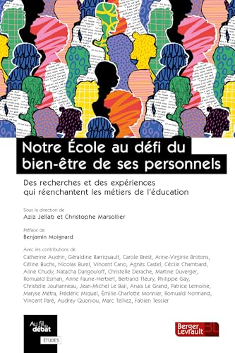 Notre école au défi du bien-être de ses personnels: Pour un réenchantement des métiers de l'éducation von BERGER LEVRAULT
