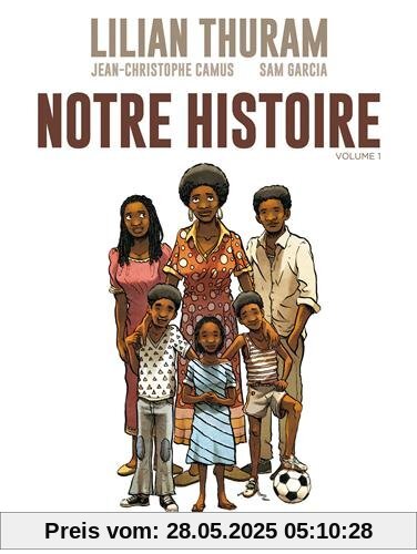 Notre histoire, Tome 1
