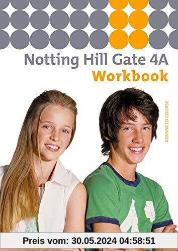 Notting Hill Gate / Lehrwerk für den Englischunterricht an Gesamtschulen und integrierenden Schulformen - Ausgabe 2007: Notting Hill Gate - Ausgabe 2007: Workbook 4A